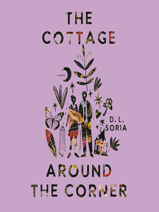 Title details for The Cottage Around the Corner by D. L. Soria - Available